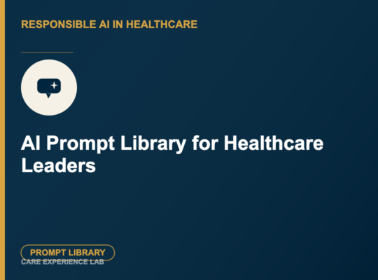 AI Prompt Library for Healthcare Leaders - Prompt Library thumbnail, Care Experience Lab