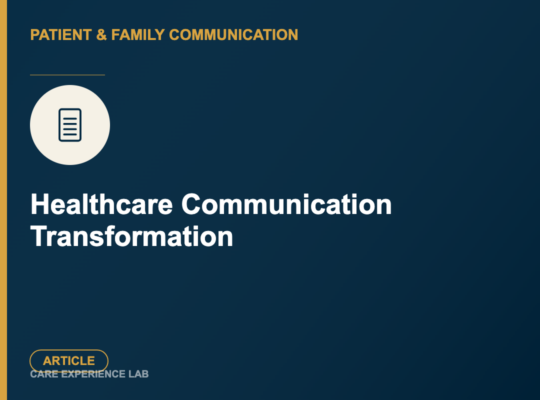 Healthcare Communication Transformation - Article thumbnail, Care Experience Lab